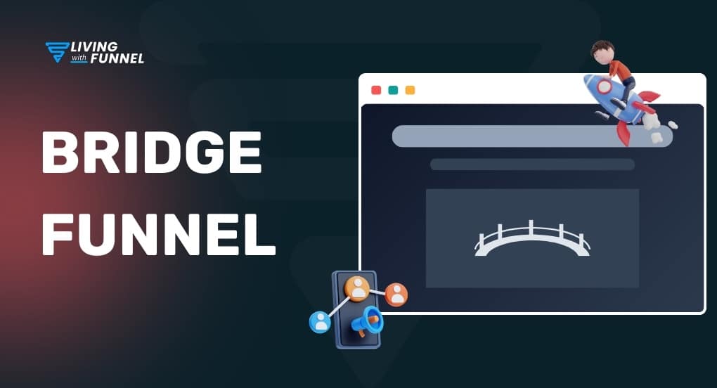 Bridge Funnel 2 bridge funnel feature image