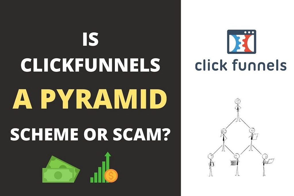 Is Clickfunnels A Pyramid Scheme Ponzi Or Scam