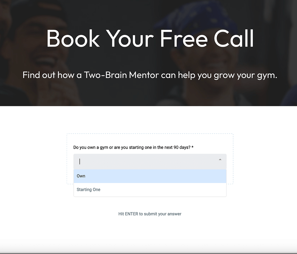 quiz funnel approach, asking if the user owns a gym or is starting one, with options Own and Starting One in a dropdown menu.