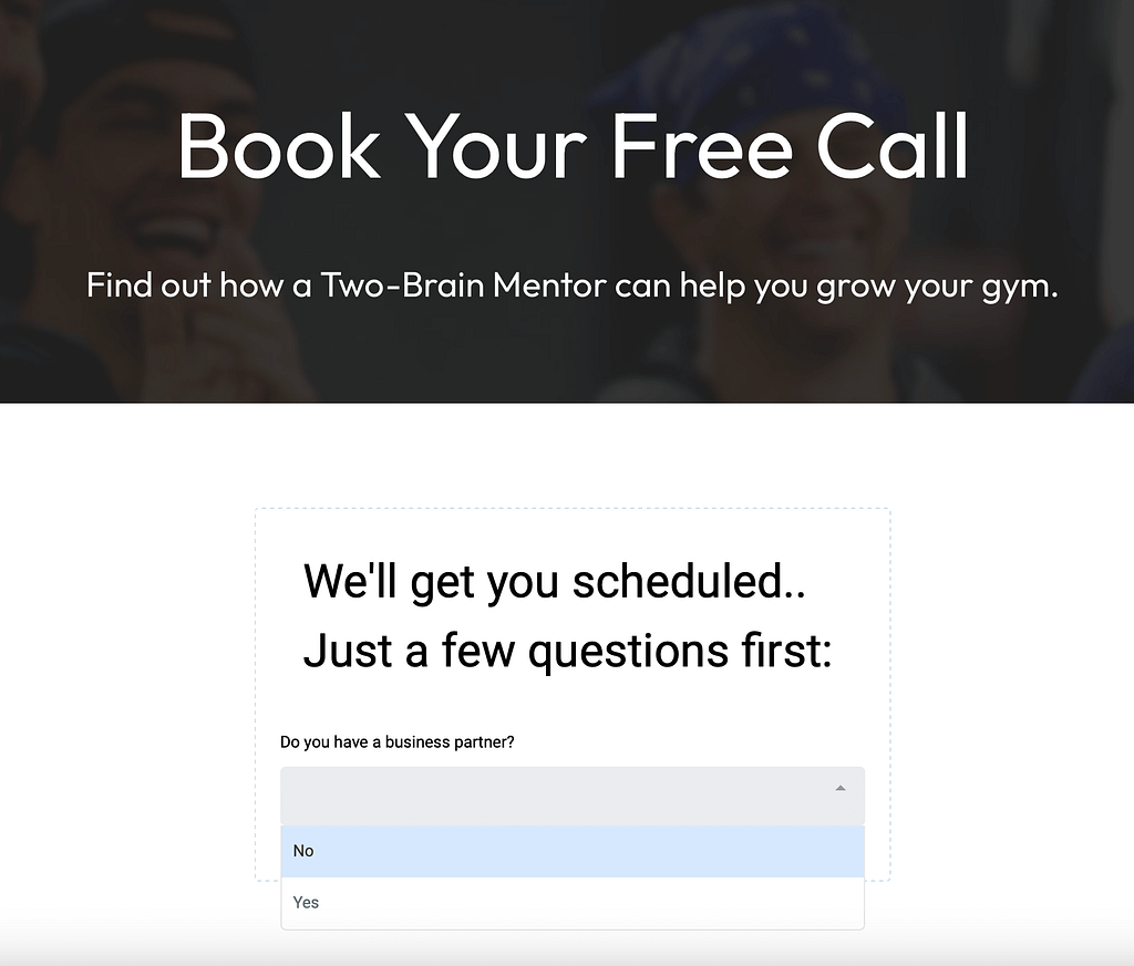 A scheduling form uses a quiz funnel approach by asking, Do you have a business partner? with a dropdown for No or Yes.