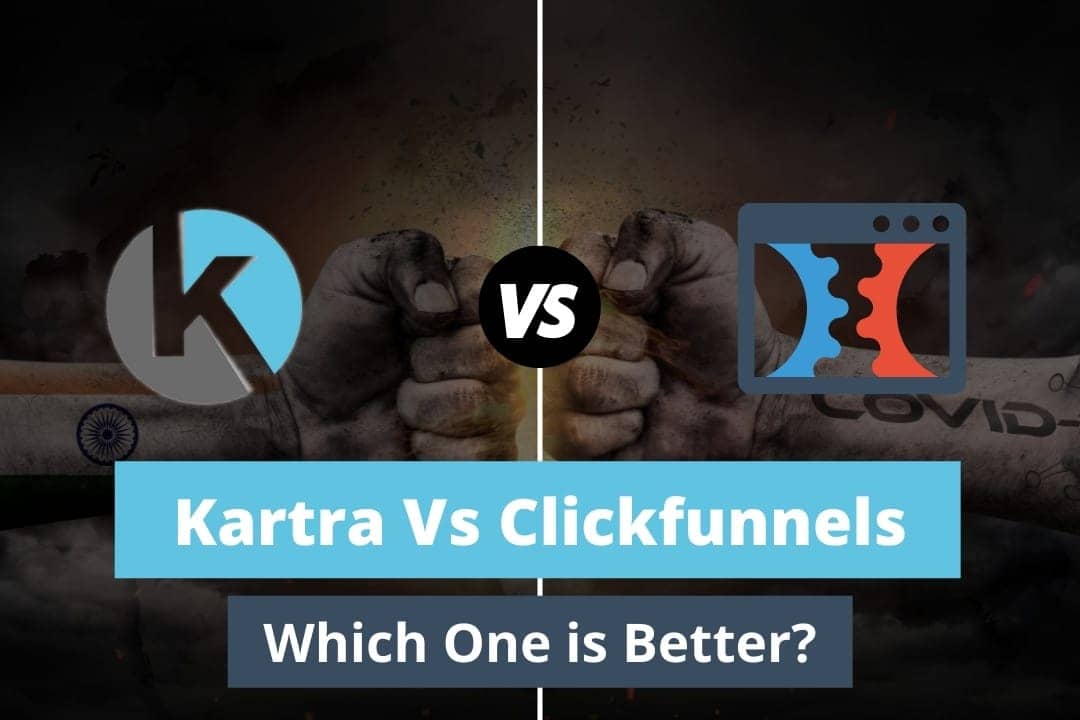 Kartra vs Clickfunnels Comprehensive Comparison