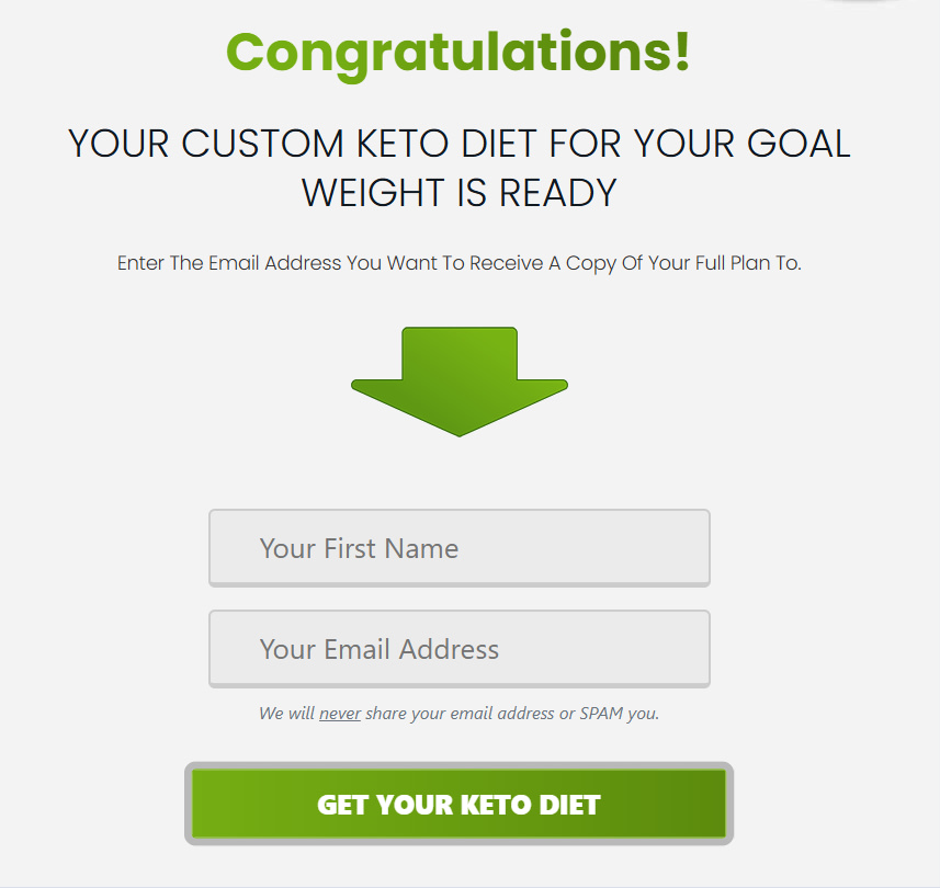 A congratulatory message announces that your custom keto diet plan is ready after completing the quiz funnel. Below, enter your first name and email address, then click the green GET YOUR KETO DIET button.