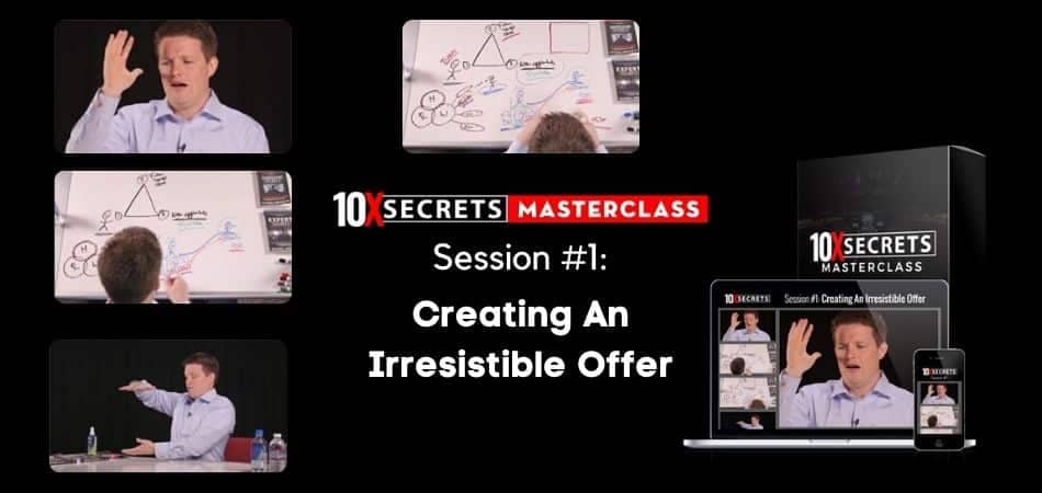 10x secrets masterclass review creating an irresistible offer